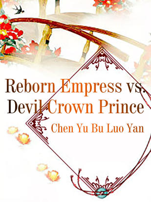 Reborn Empress vs. Devil Crown Prince
